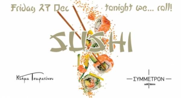 Βραδιά Sushi στη Λέσχη Σύμμετρον!